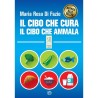 Il cibo che cura. Il cibo che ammala